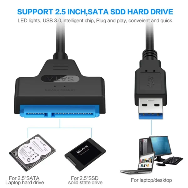 Adaptador de Cable de supervelocidad SATA a USB 3,0/2,0, hasta 6Gbps, compatible con disco duro externo SSD HDD de 2,5 pulgadas, 22 Pines, Sata III, A25 - Image 2